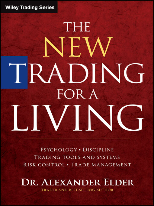 Title details for The New Trading for a Living by Alexander Elder - Available